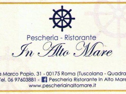 Pescheria Ristorante In Alto Mare Via Marco Papio,31 – 00175 Roma