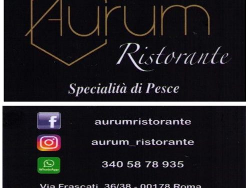 AURUM Ristorante Specialita’  di pesce  –  Via Frascati 36/38 ROMA  00178